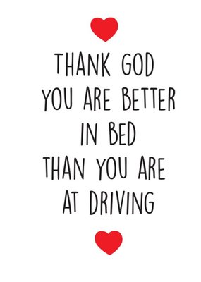 Funny Cheeky Chops Thank God you Are Better In Bed Card
