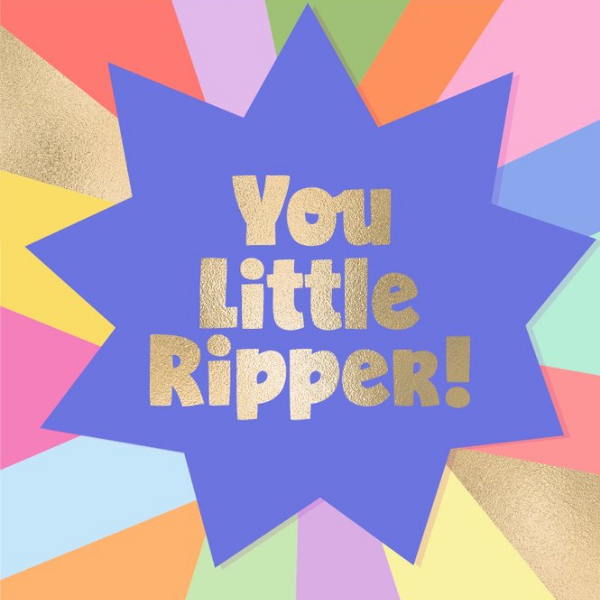 Moonpig Brook Gossen Colourful Typographic You Little Ripper Card, Square