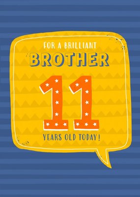 For A Brilliant Brother 11 Today Typographic Birthday Card