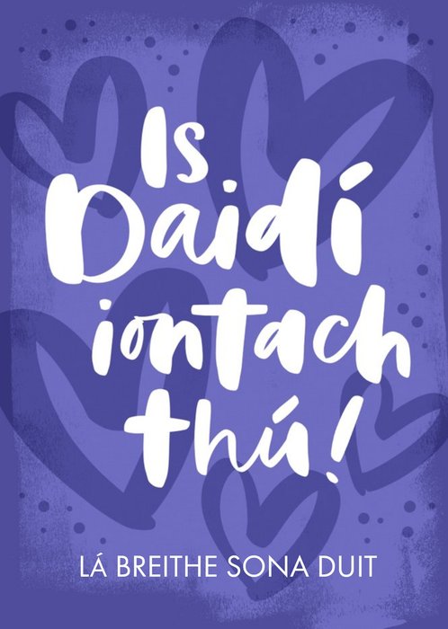 Handwritten Irish Typography On A Purple Background With Hearts Amazing Dad Birthday Card