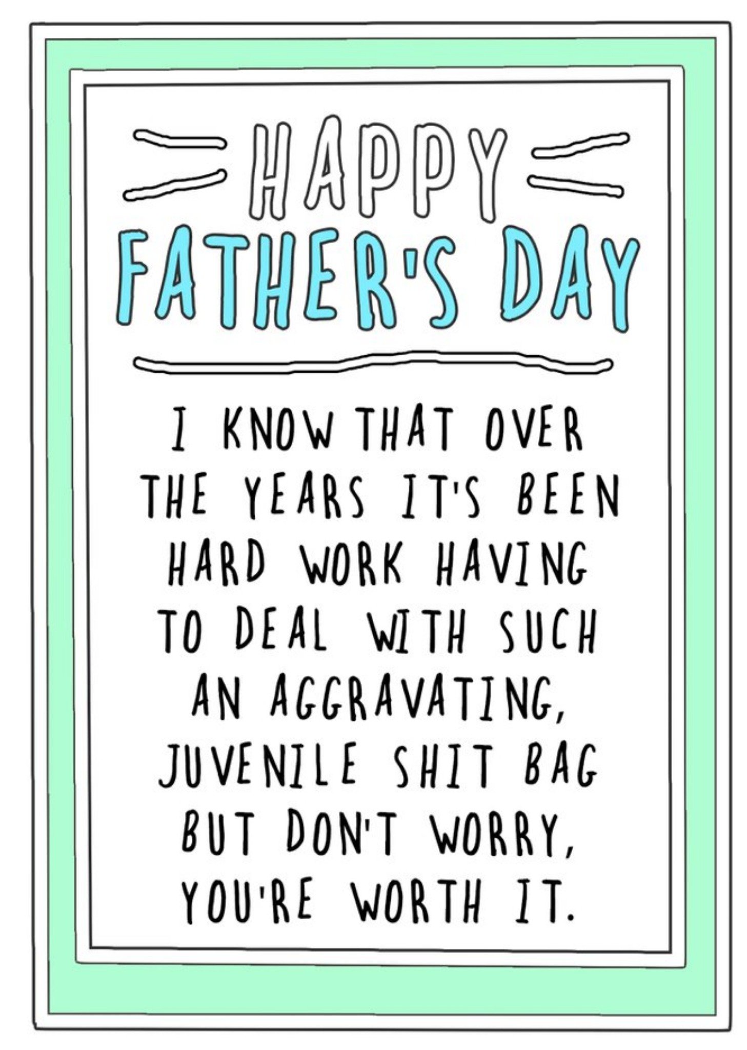 Go La La Funny Rude Over The Years It's Been Hard Work Father's Day Card