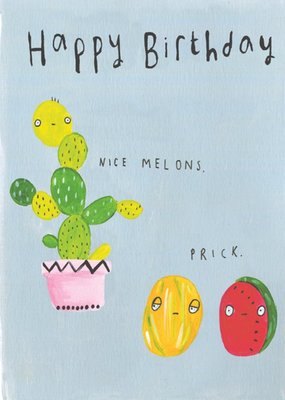 Funny Rude Nice Melons Prick Cactus Birthday Card
