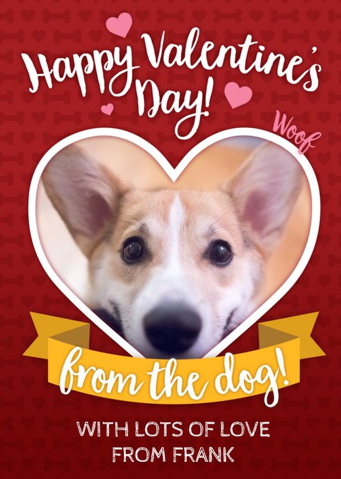 Happy Valentines Day From The Dog Photo Upload Card