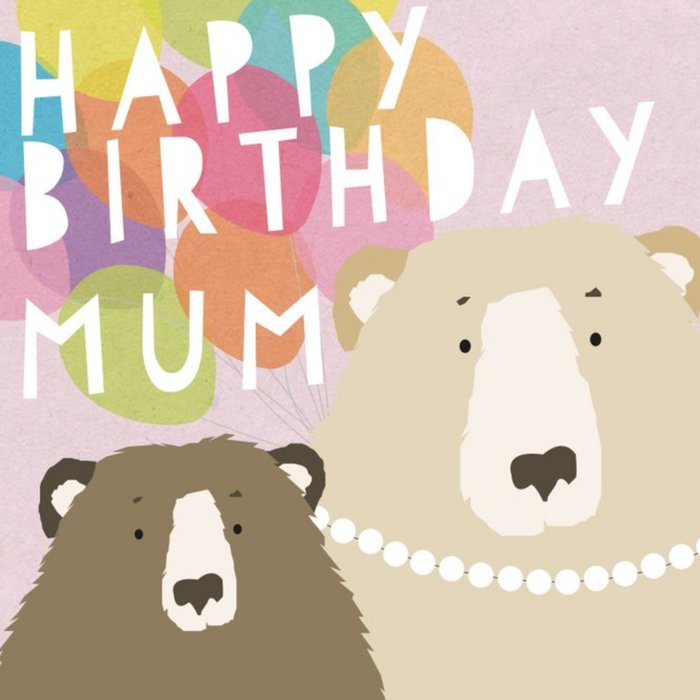 Happy Birthday Mum - The Three bears