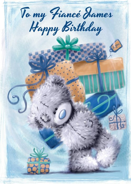 Me To You Tatty Teddy Fiancé Too Many Presents Personalised Birthday Card
