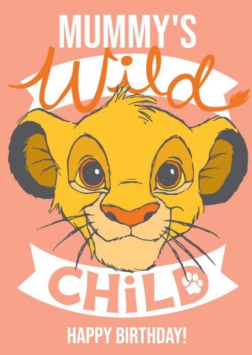 Disney The Lion King Mummy's Wild Child Simba Birthday Card
