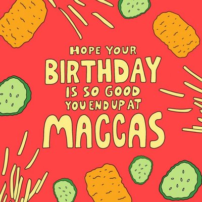 End Up In Maccas Birthday Card