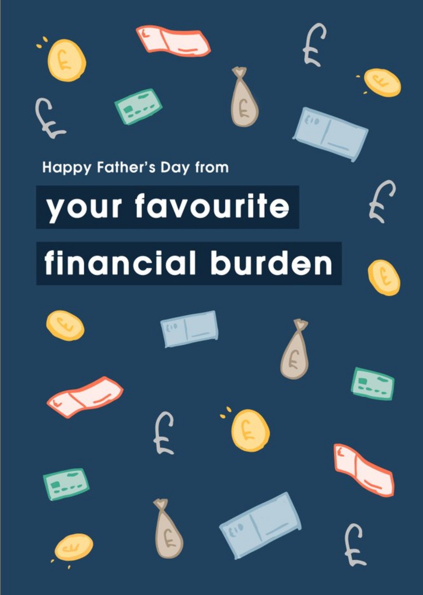 Moonpig From Your Favourite Financial Burden Father's Day Card Ecard