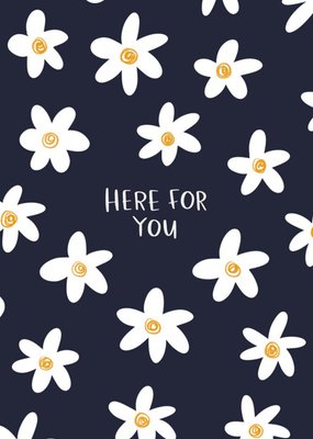 Here For You Daisies Friendship Empathy Thinking Of You Card By Lucy Maggie