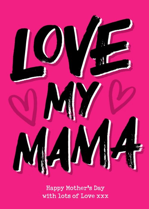 Love My Mamma Bight Colourful Typographic Mothers Day Card