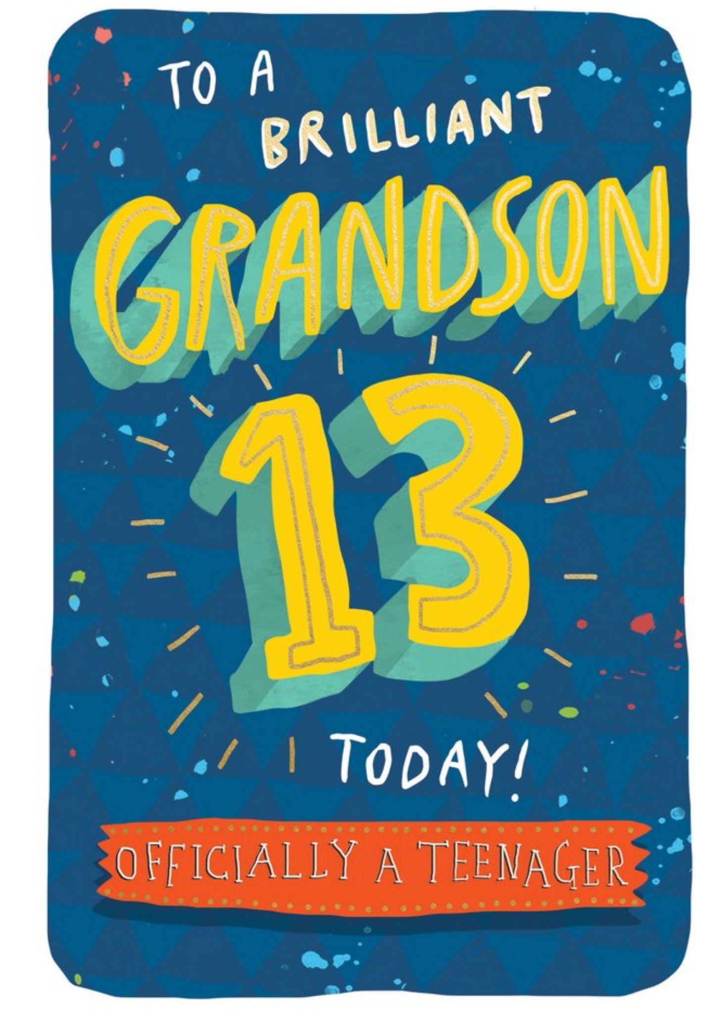 To A Brilliant Grandson 13 Today Icially A Teenager Card