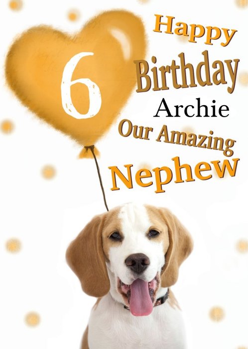 Photo Of Dog With Birthday Balloon Nephew 6th Birthday Card