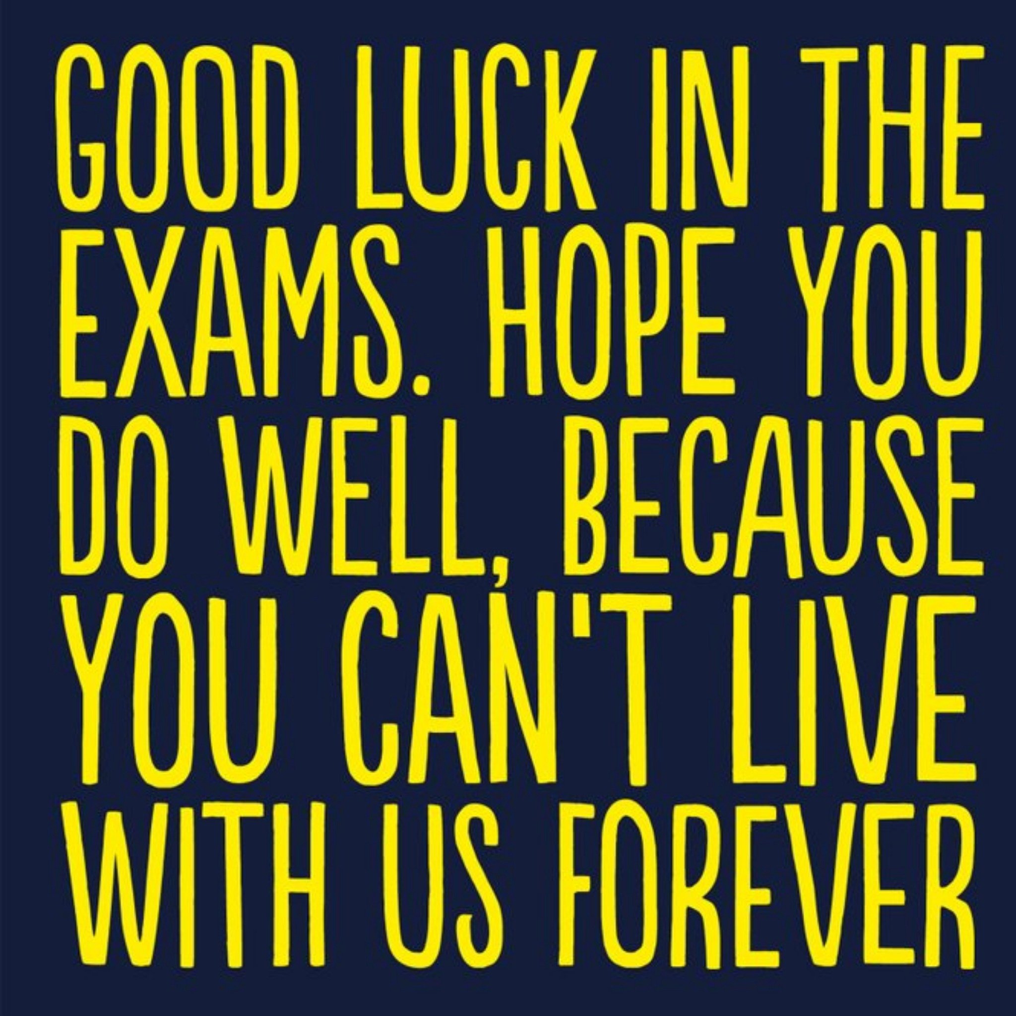 Funny Good Luck In The Exams. Hope You Do Well Card, Square