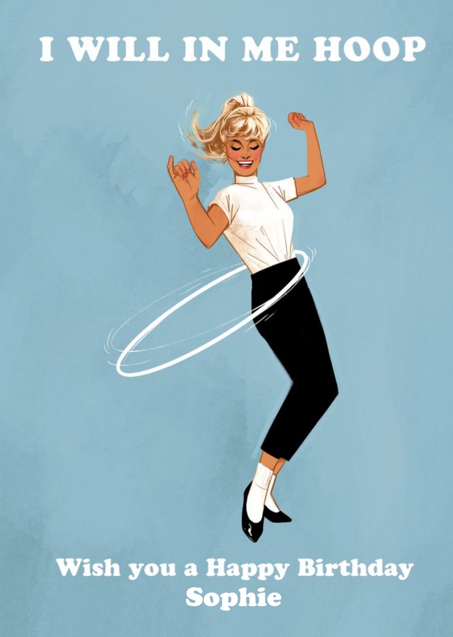 Moonpig Retro Illustration Of A Lady Using A Hula Hoop I Will In Me Hoop Personalised Birthday Card 