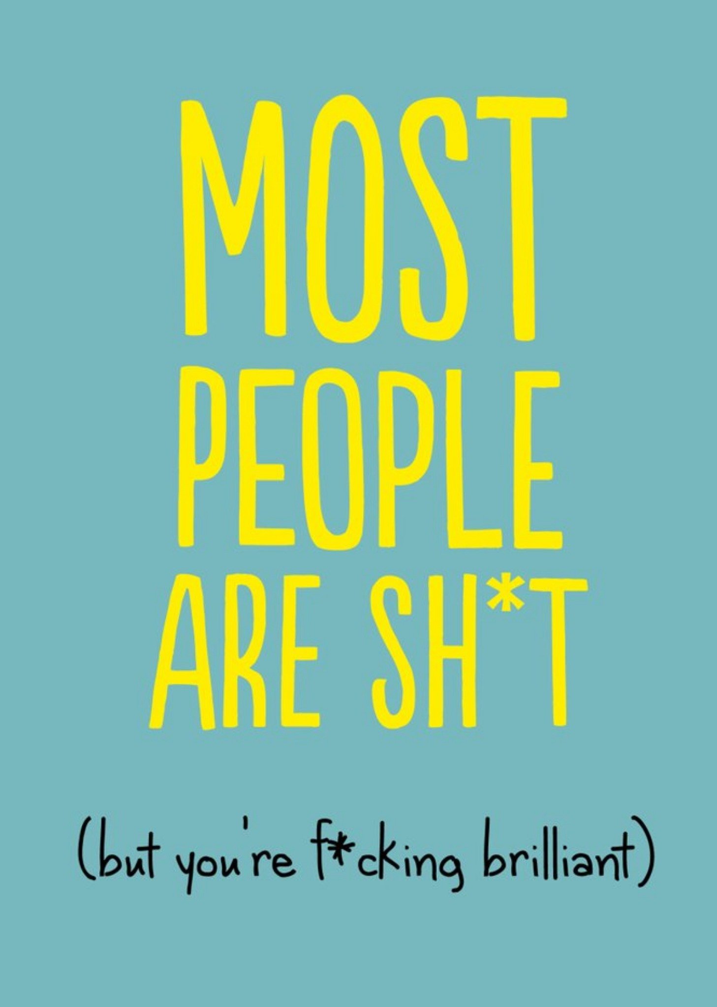 Funny Most People Are Shit Card Ecard