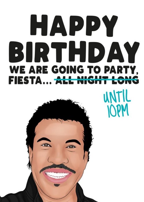 Funny Cartoon Happy Birthday We Are Going To Prty Fiesta Until Ten PM Card