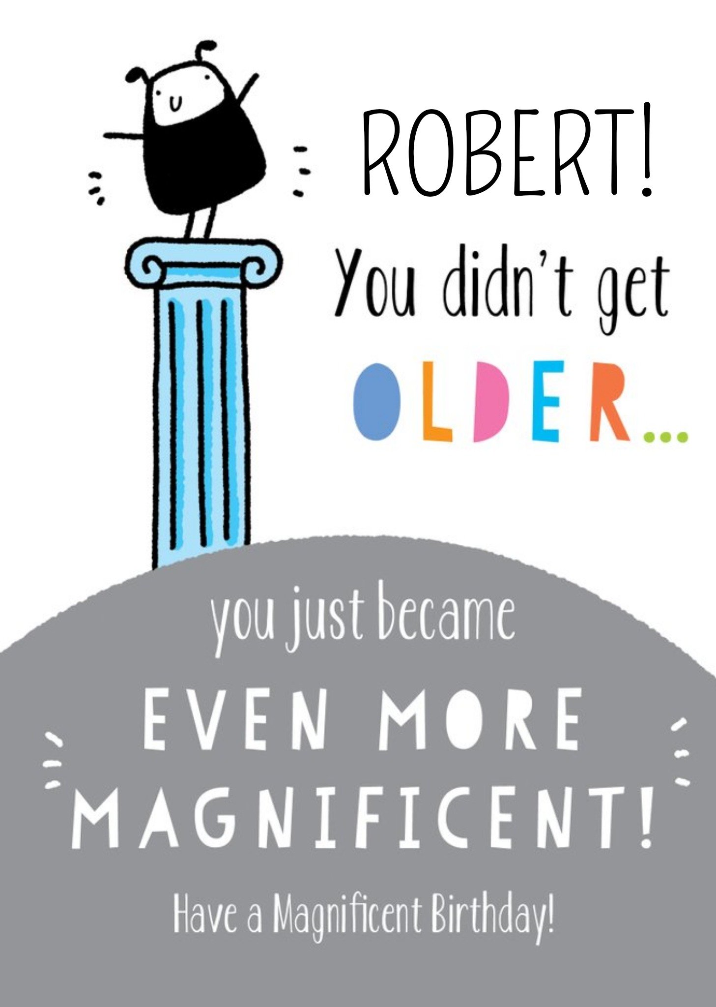 Moonpig Fun Illustrative 'you Didn't Get Older...' Birthday Card, Large