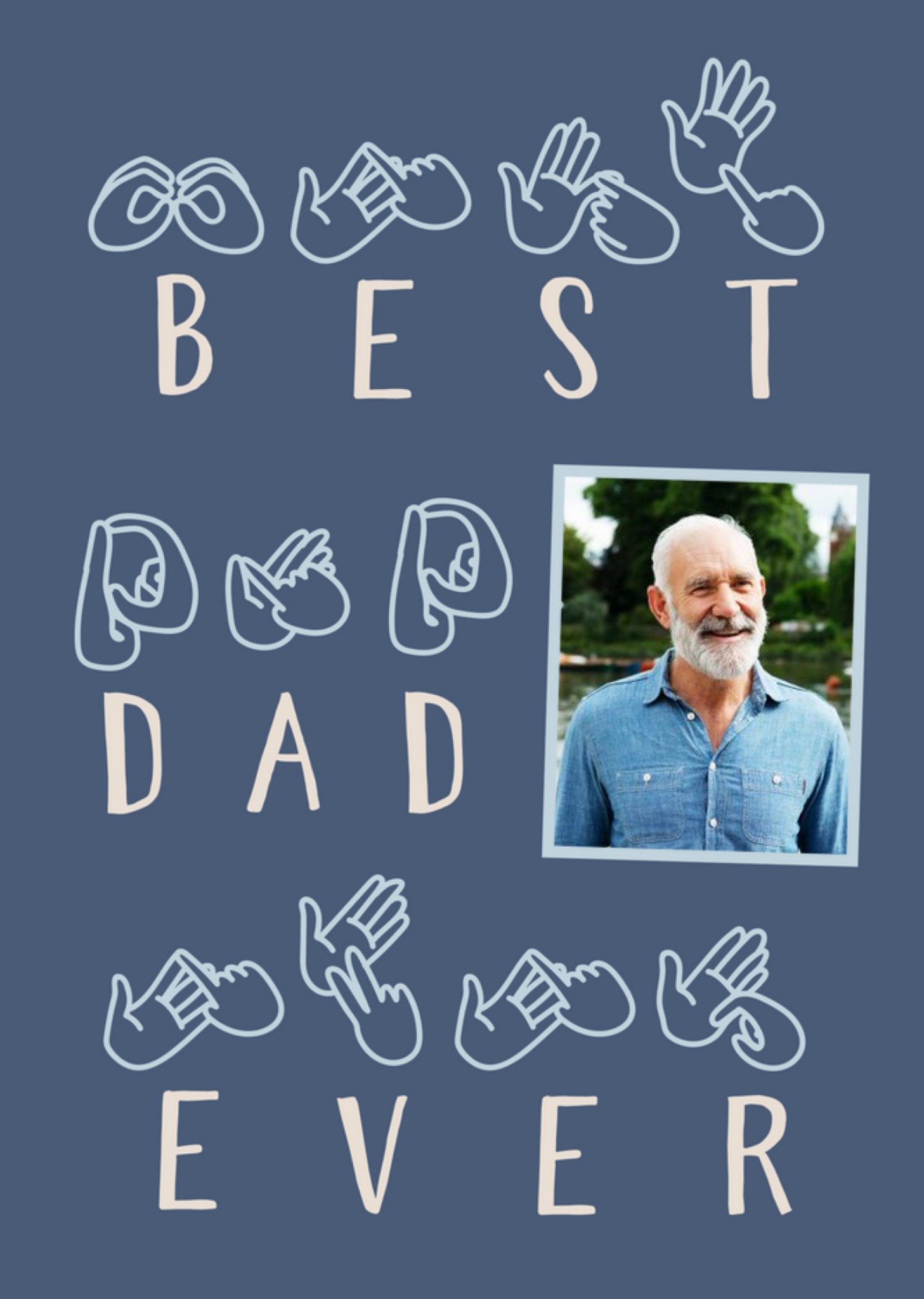 Typography With Sign Language Symbols Best Dad Ever Photo Upload Father's Day Card Ecard