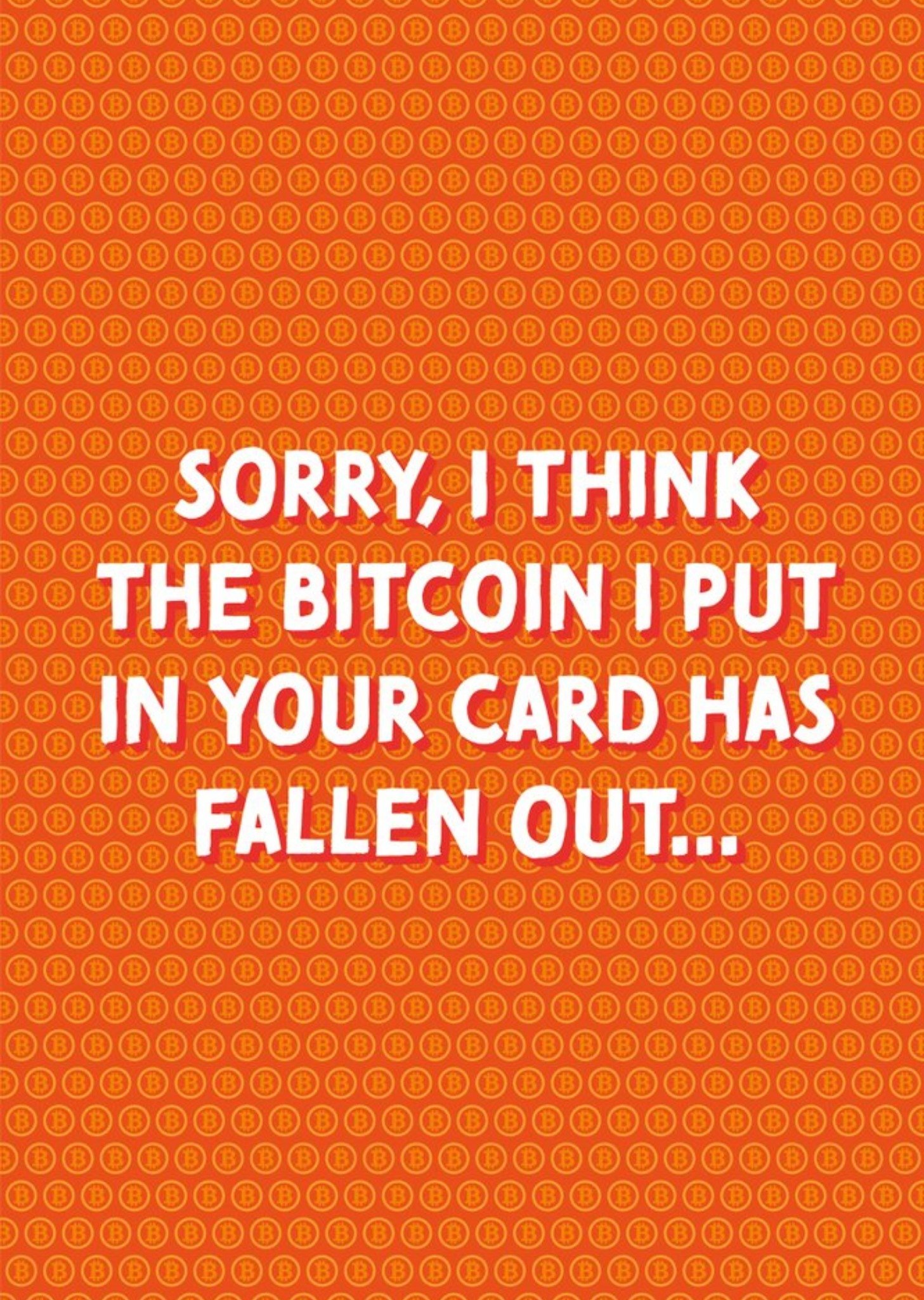 Moonpig Bitcoin Has Fallen Out Funny Card Ecard