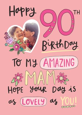 Mam Photo Upload 90th Birthday Typographic Card