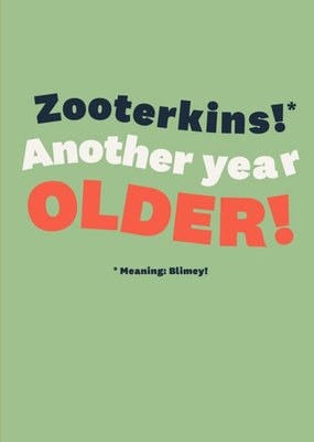 Zootherkins Another Year Older Funny Birthday Card