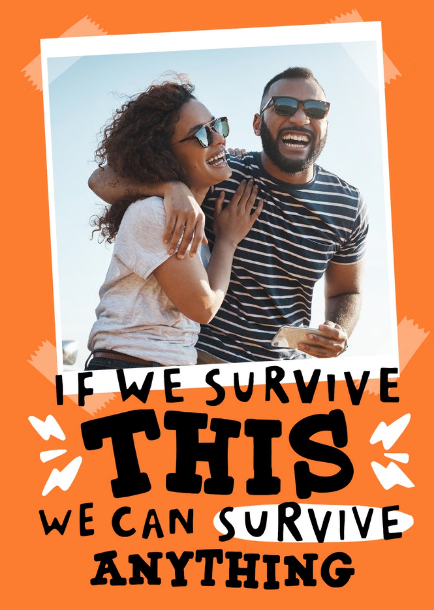 Moonpig If We Can Survive This We Can Survive Anything Card Ecard