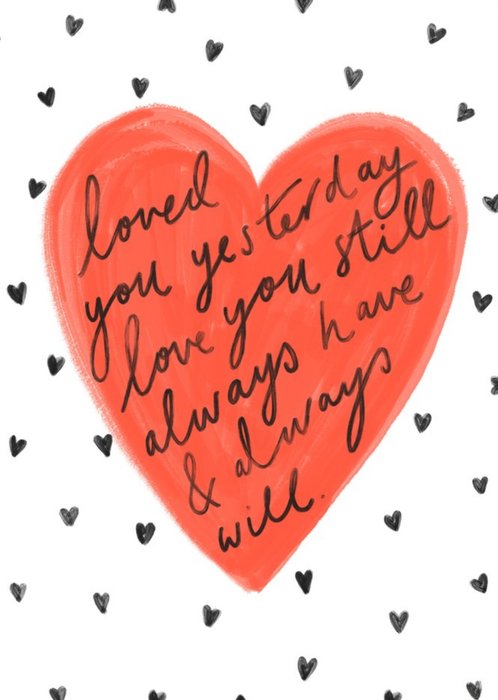 Loved You Yesterday And Always Will Romantic Valentines Day Card