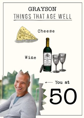 Humorous Things That Age Well Birthday Card  