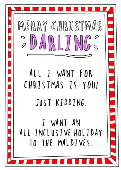 Funny Merry Christmas Darling All I Want For Christmas Is You And The Maldives Card