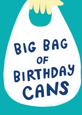 Illustrated Blue Big Bag Of Birthday Cans Card