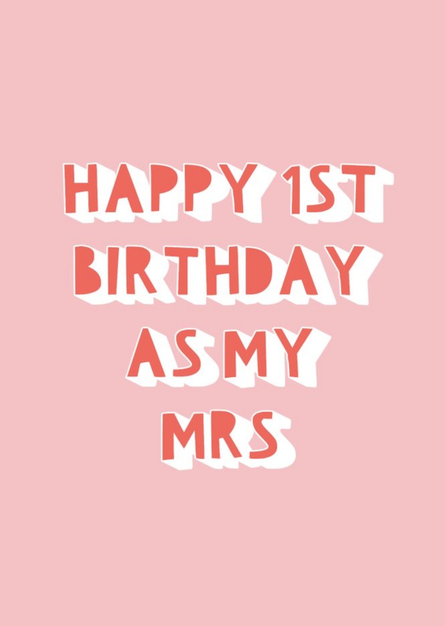 Moonpig Funny Typographic 1st Birthday As My Mrs Card, Large
