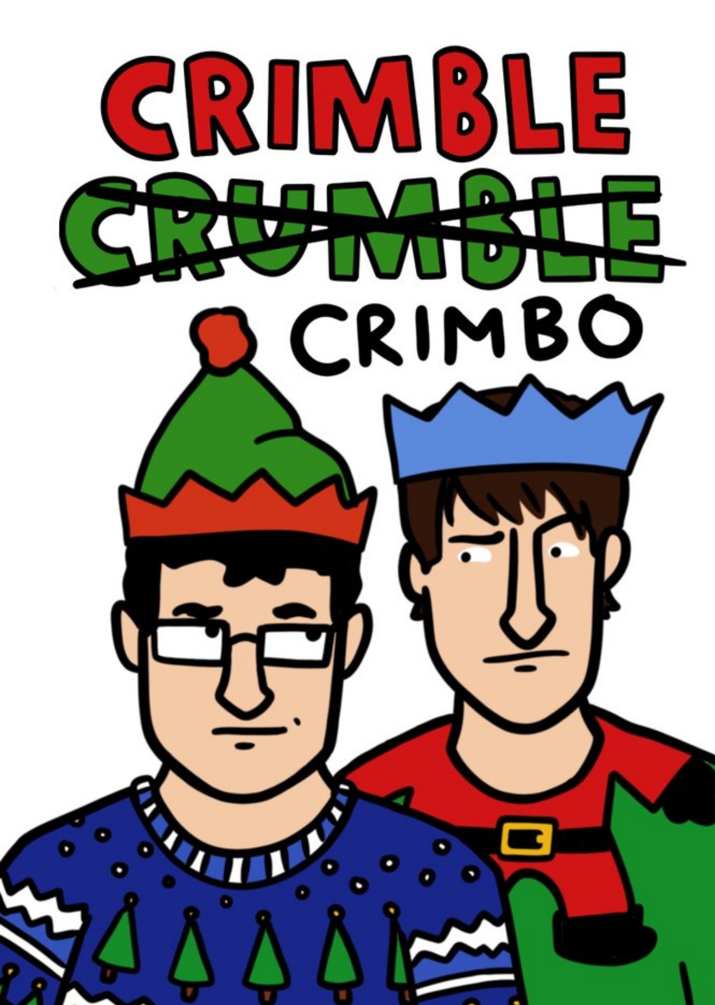 Friday Night Dinner Jonny And Adam Crimble Crumble Crimbo Christmas Card