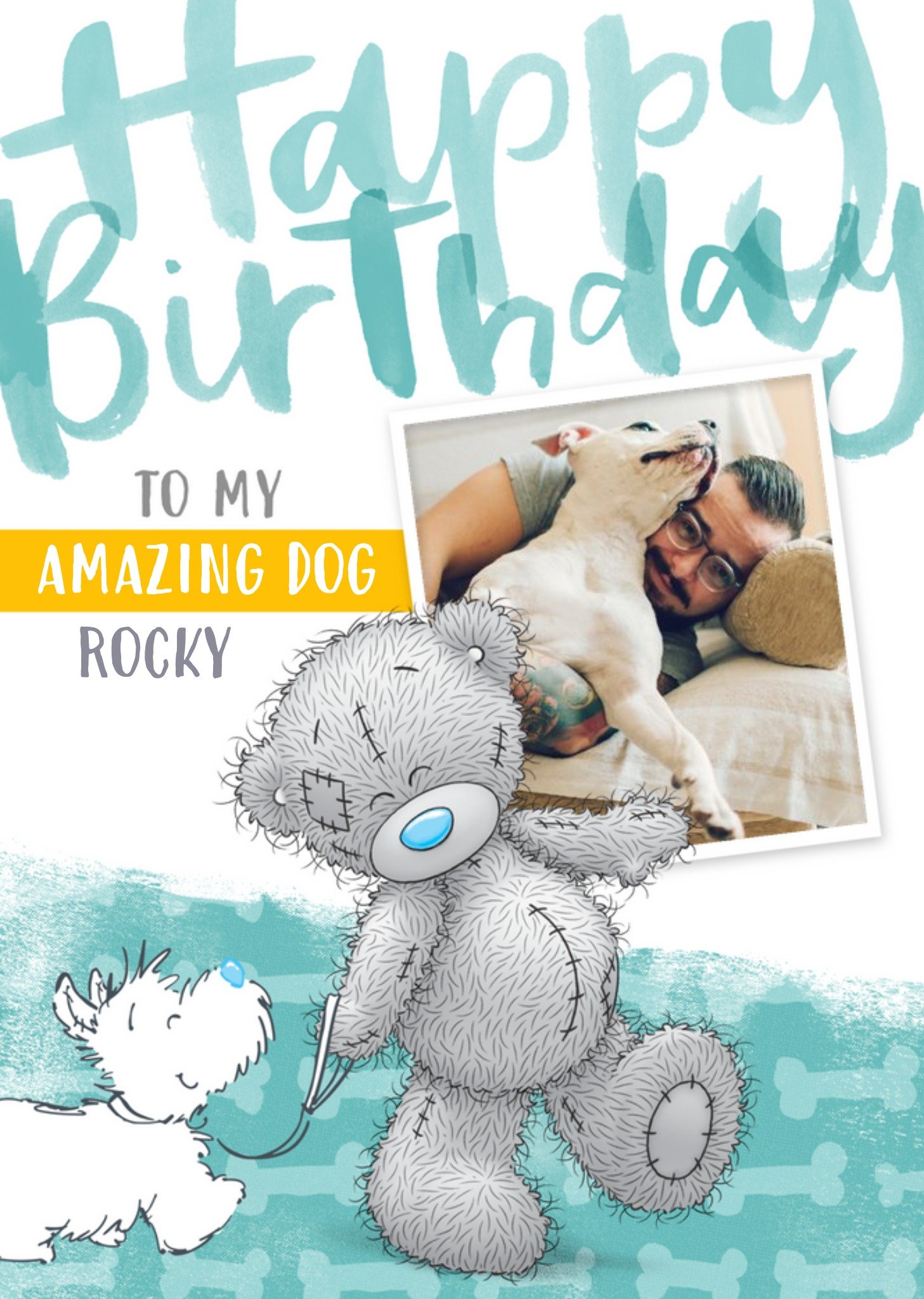 Me To You Tatty Teddy Happy Birthday To My Dog Card Ecard