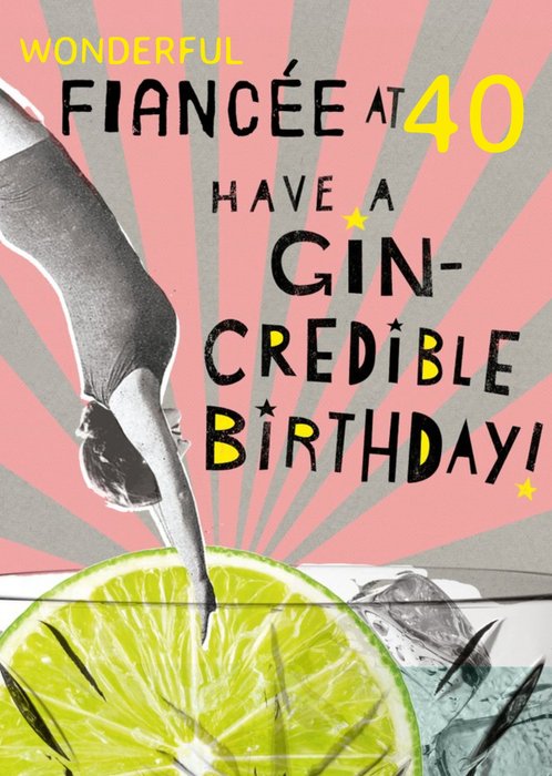 Pigment Funny Photographic Fiancee Gin-credible Birthday Card