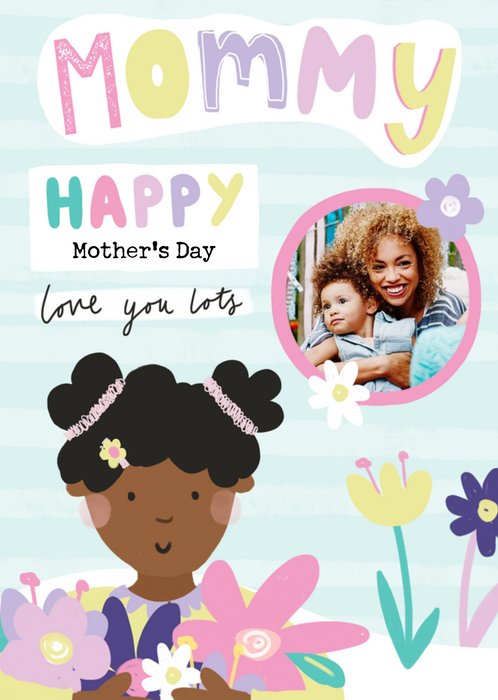 Illustration of Girl Holding Flowers Photo Upload Mommy Mother's Day Card