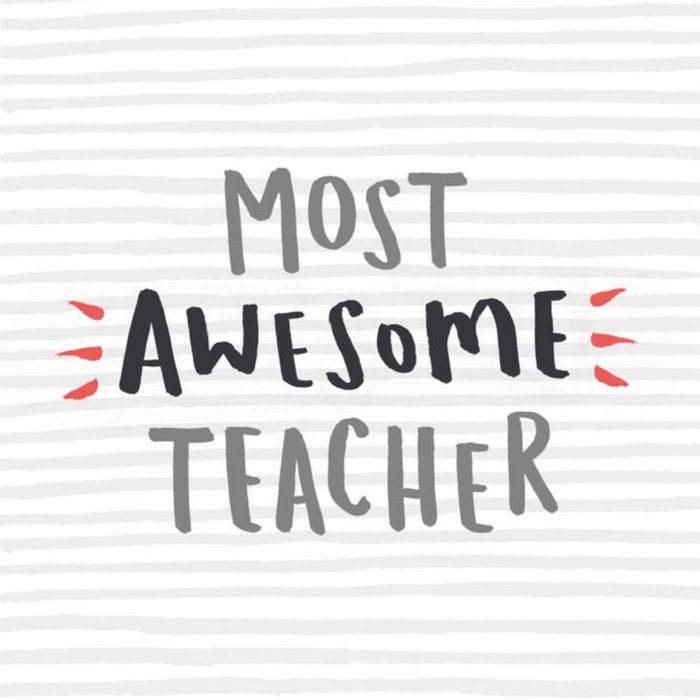 Grey Striped Most Awesome Teacher Card