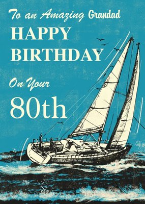 Sailing Boat Illustration Customisable Grandad Birthday Card
