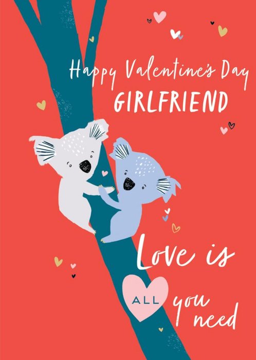 Love is All You need Koala Girlfriend Valentine's Day Card
