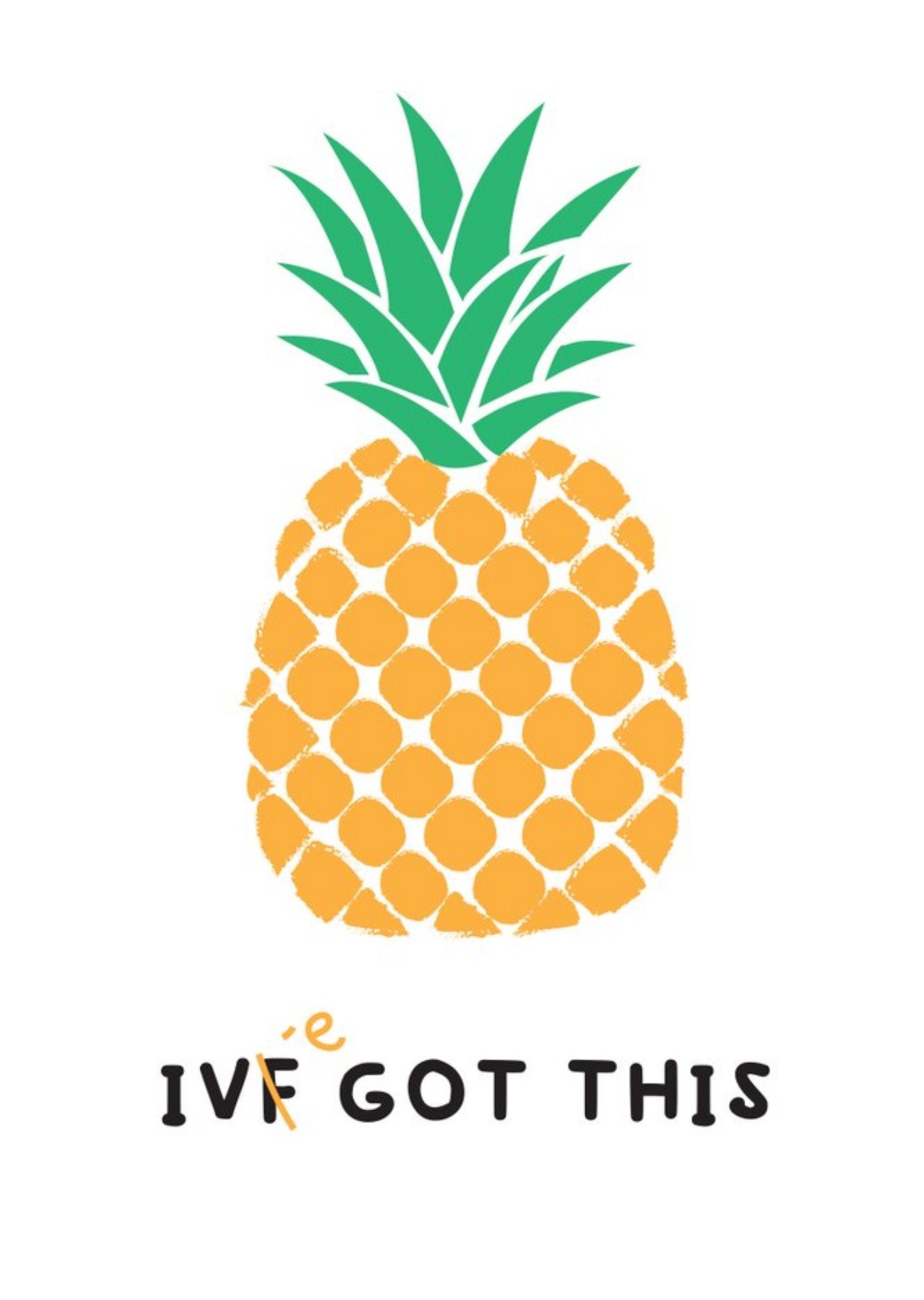 Moonpig Illustration Of A Pineapple I've Got This Ivf Card, Large