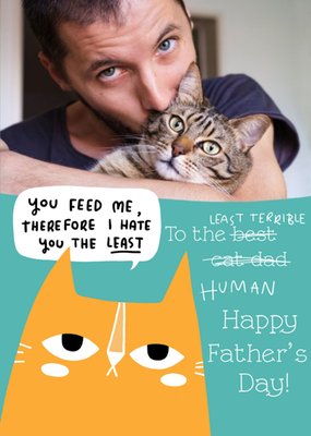Least Terrible Human From The Cat Photo Upload Father's Day Card