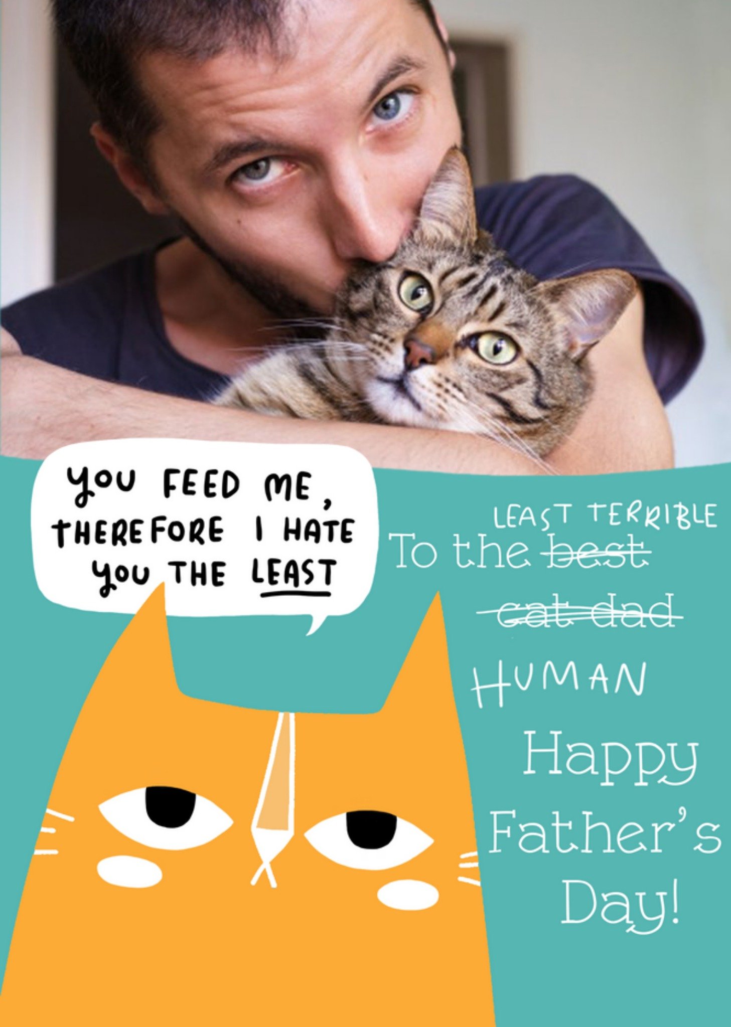 Moonpig Least Terrible Human From The Cat Photo Upload Father's Day Card Ecard
