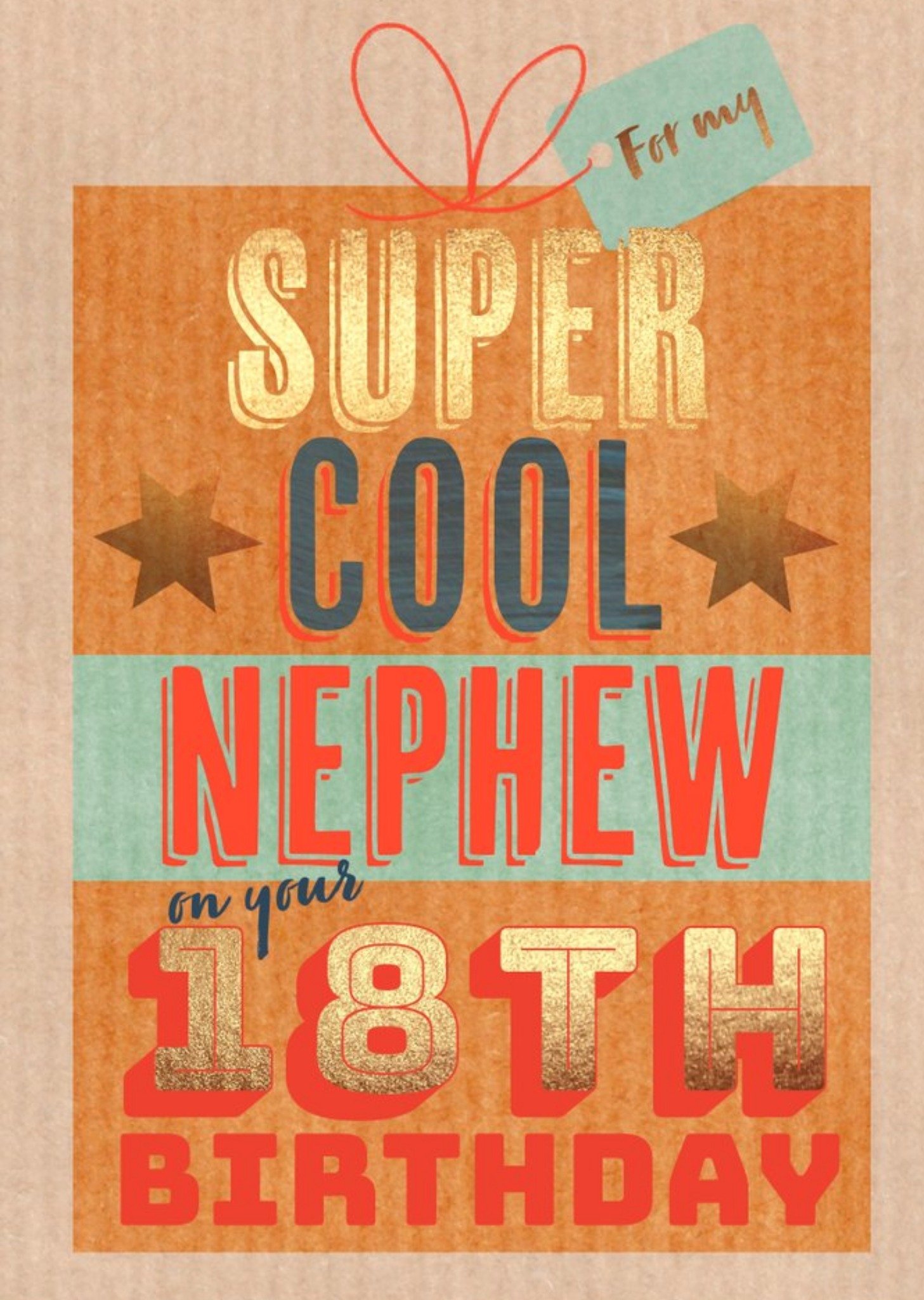 Typographic Present For My Super Cool Nephew On Your 18th Birthday Card Ecard