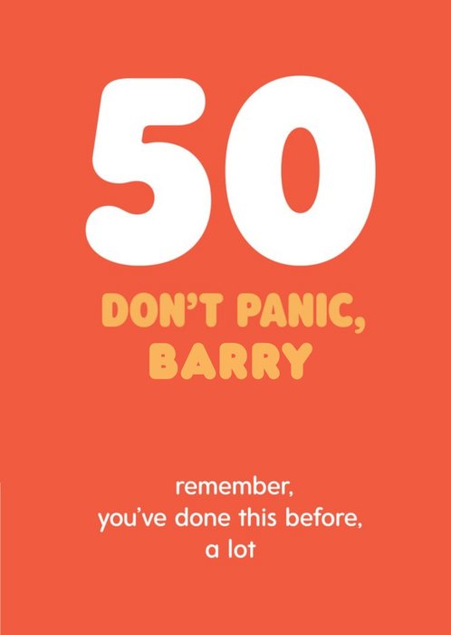 50 Do Not Worry Birthday Card