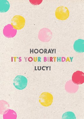 Neon Polka Dots Hooray It's Your Birthday Card