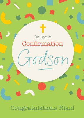 Typography In A Circular Lozenge Surrounded By Vibrant Shaped Confetti Godson Confirmation Card