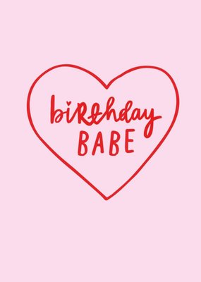 Love Heart Birthday Babe Card