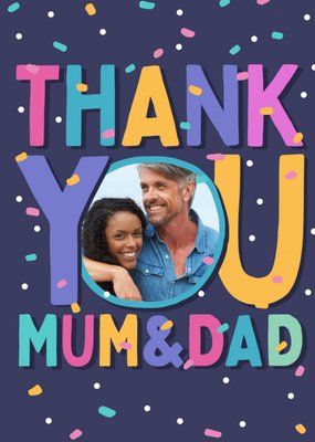 Colourful Typography Surrounded By Confetti Mum And Dad's Photo Upload Thank You Card