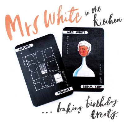 Cluedo Birthday Card - Mrs. White - Baking Birthday treats