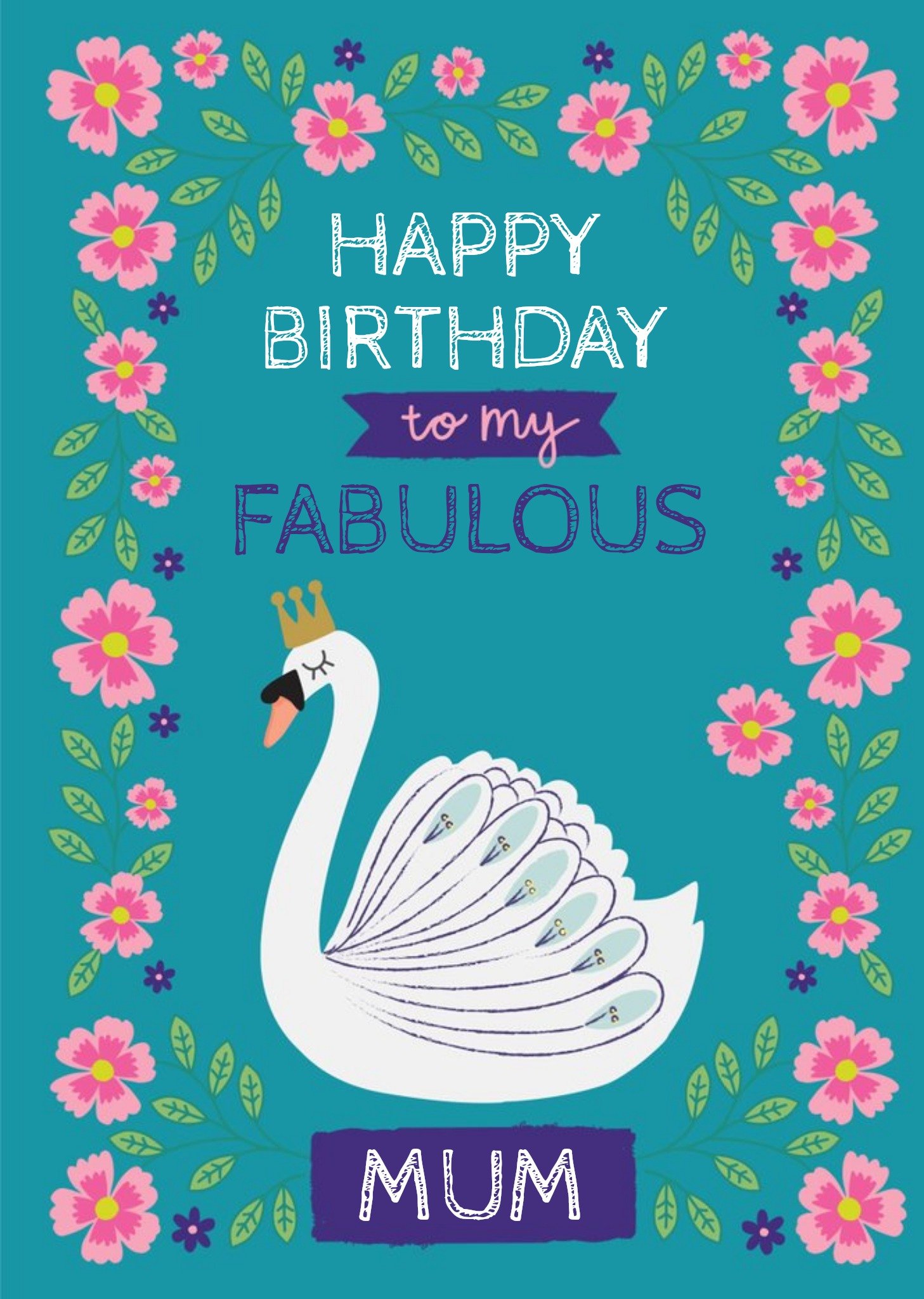 Moonpig Swan Cheerful Arty Fabulous Mum Birthday Card Ecard