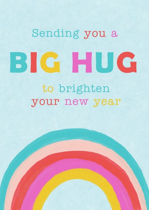 Sending you a BIG HUG to brighten your New Year Card
